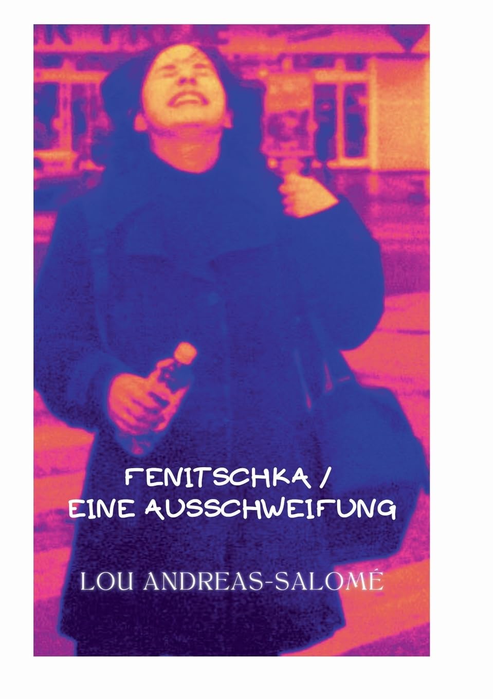 Fenitschka / Eine Ausschweifung Essays & Short Stories