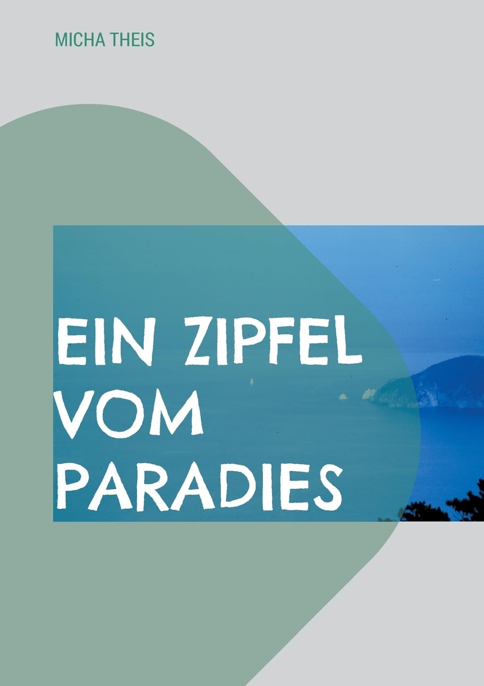 Ein Zipfel vom Paradies Contemporary literature Books