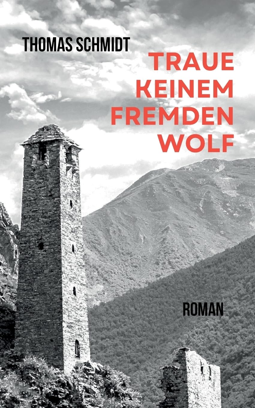 Traue keinem fremden Wolf: Eine Familiengeschichte in Tschetschenien Contemporary literature