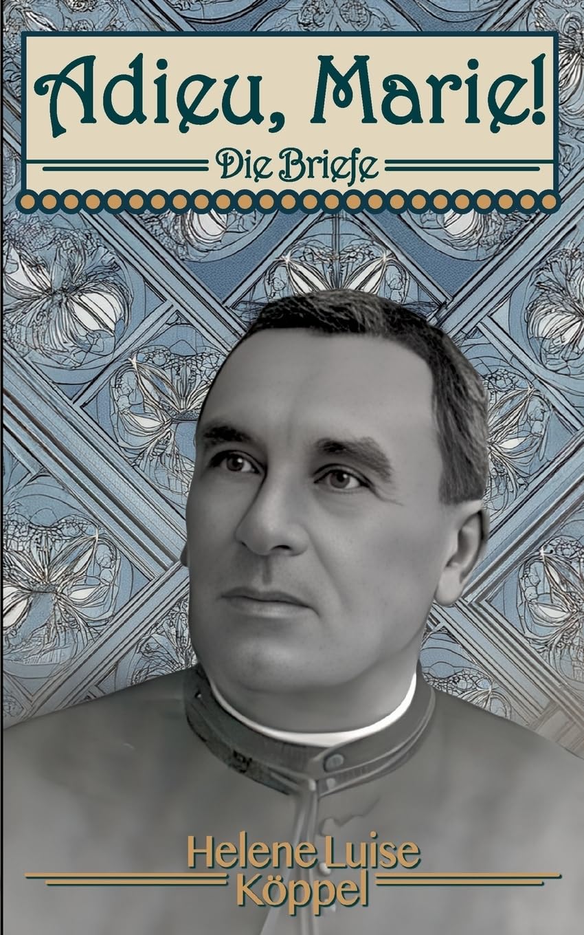 Adieu, Marie!: Die Briefe (Töchter des Teufels) Historical Fiction