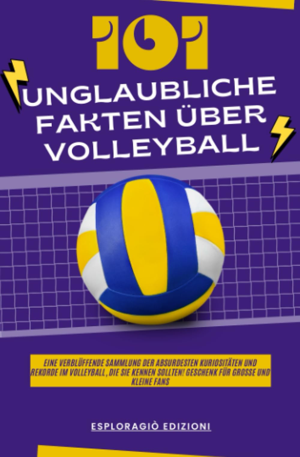 101 Unglaubliche Fakten über Volleyball: Eine verblüffende Sammlung der absurdesten Kuriositäten und Rekorde im Volleyball, die Sie kennen sollten! Geschenk für große und kleine Fans Manga