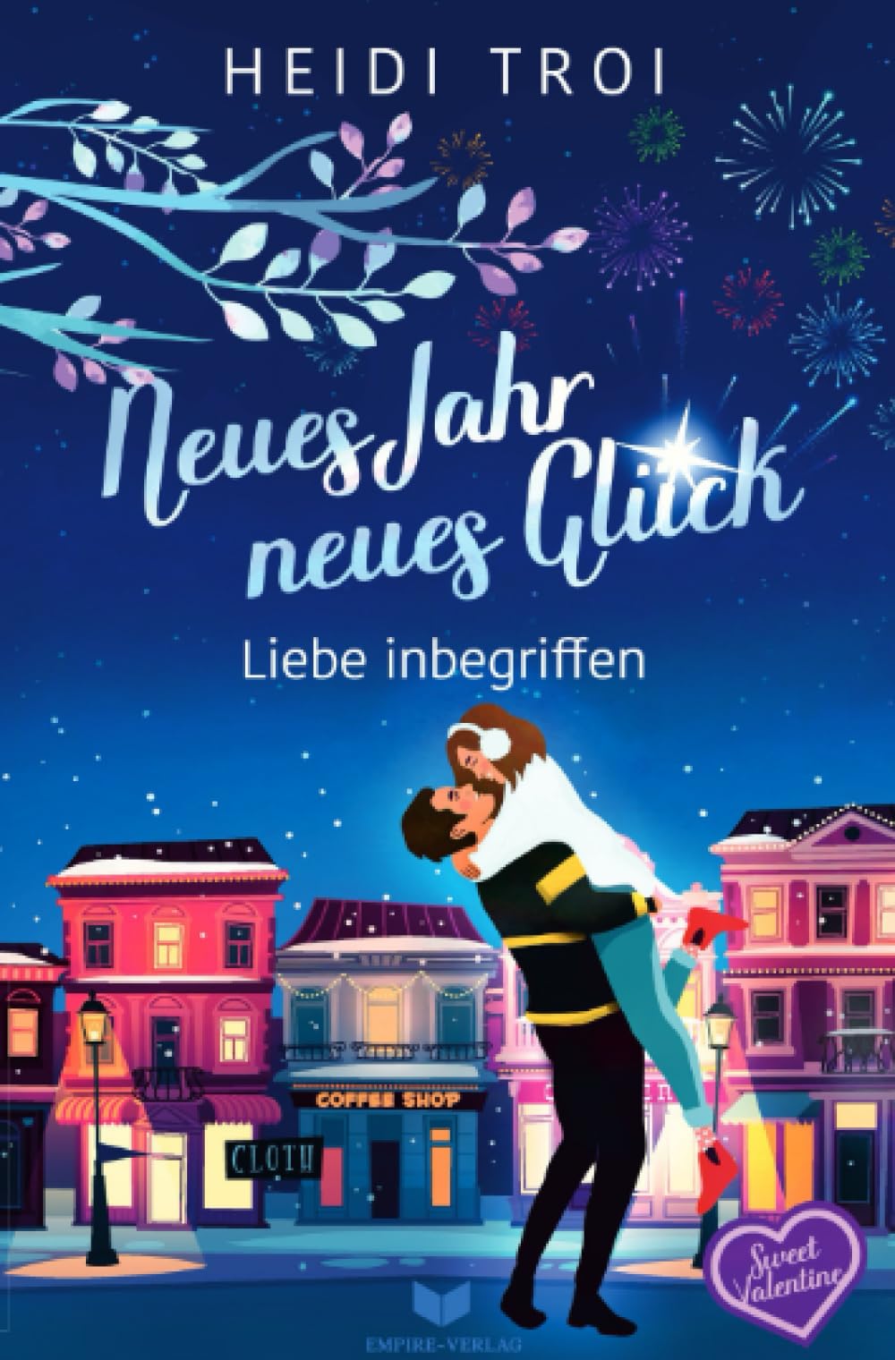 Neues Jahr, neues Glück - Liebe inbegriffen (Sweet Valentine) Contemporary literature