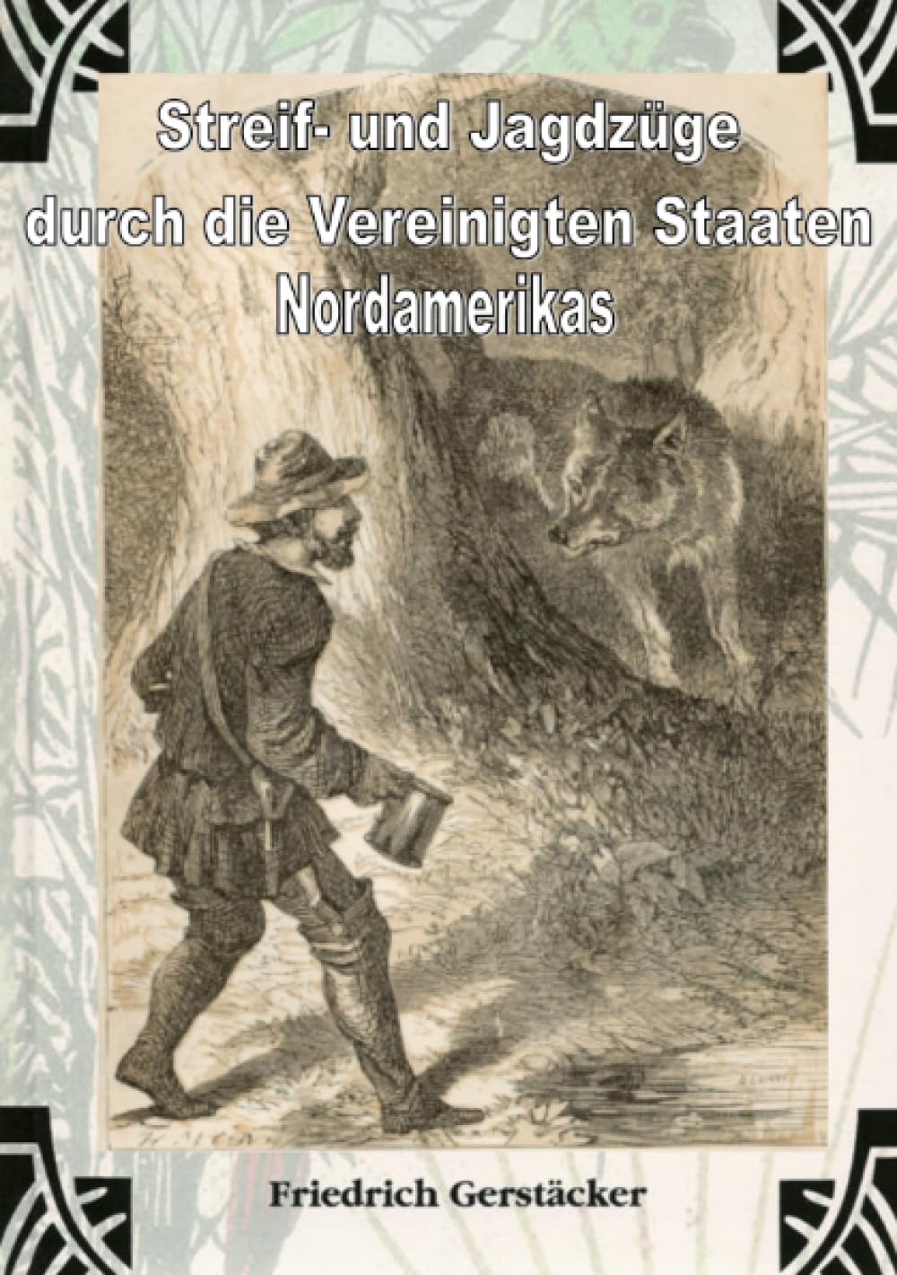 Streif- und Jagdzüge durch die Vereinigten Staaten Nordamerikas: DE Action & Adventure