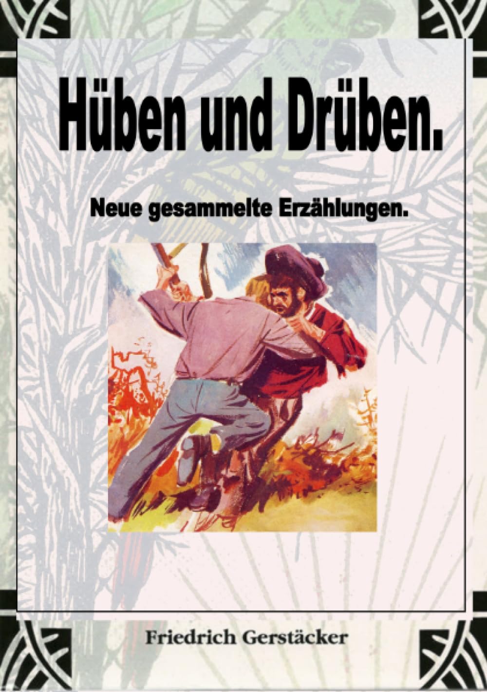 Hüben und Drüben: Neue gesammelte Erzählungen Action & Adventure