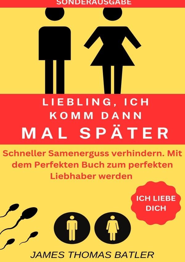 LIEBLING ICH KOMM DANN MAL SPÄTER VORZEITIGER SAMENERGUSS VERHINDERN: Selbstcoaching 2023 - TOP 150 Seiten - SONDERASUGABE MIT SEXTAGEBUCH Drama