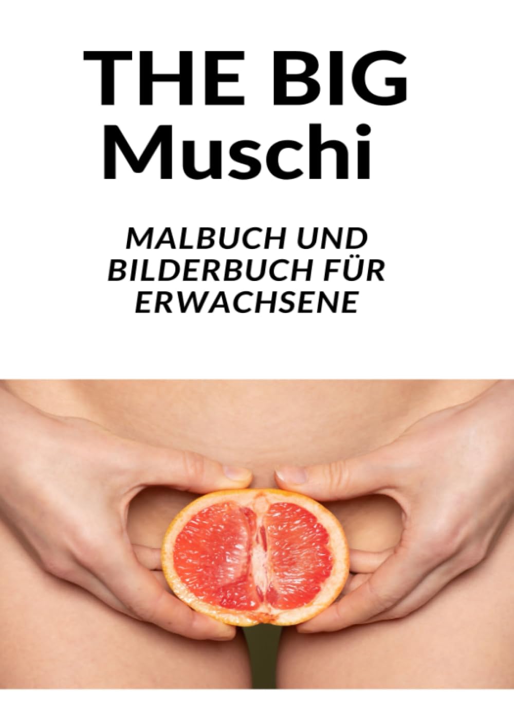 Mrs. MUSCHI: - MUSCHI MALBUCH - VAGINA MALBUCH - SCHEIDE MALBUCH Living & Furnishing