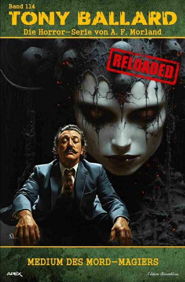 Tony Ballard - Reloaded, Band 114: Medium des Mord-Magiers: Die große Horror-Serie! Action & Adventure