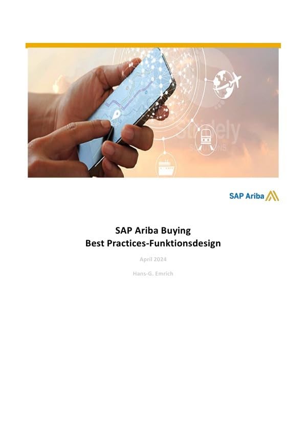 SAP Ariba Buying Handbuch: SAP Ariba Buying Handbuch mit Implementierungsbeispielen Computer Science