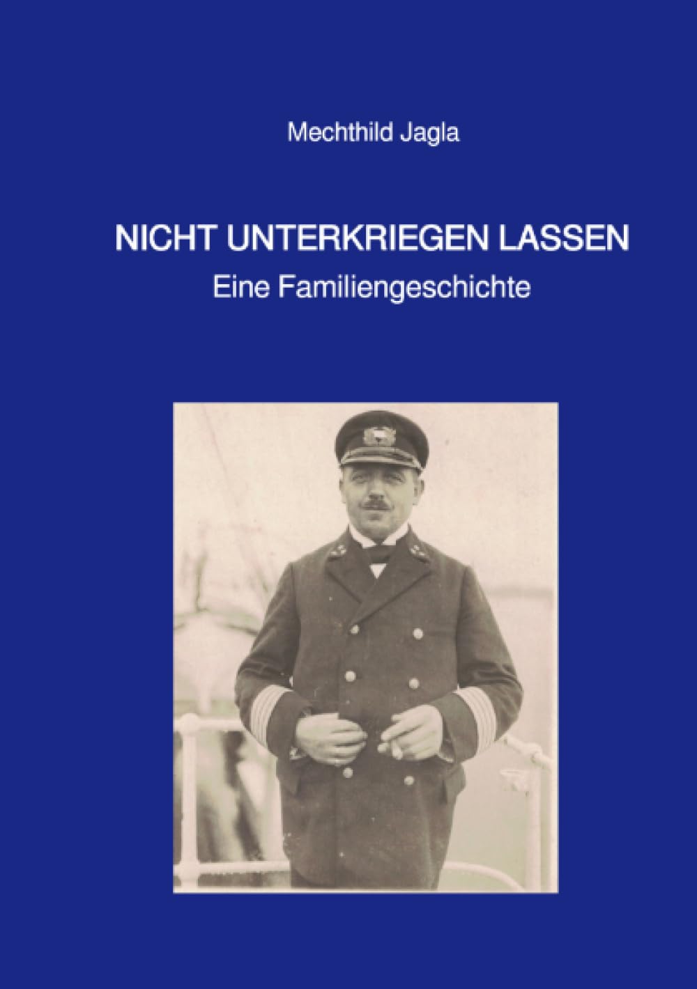 NICHT UNTERKRIEGEN LASSEN: Eine Familiengeschichte Personalities