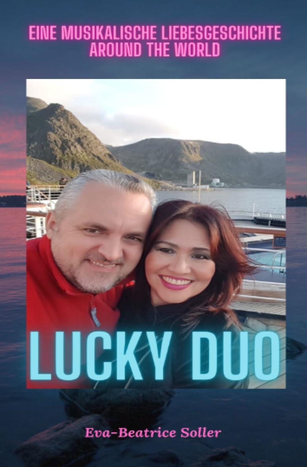 Lucky Duo: Eine musikalische Liebesgeschichte around the world! Personalities