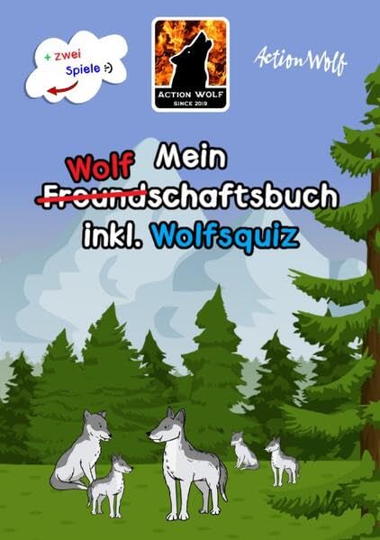 Das Freundschaftsbuch / Mein Wolf(Freund)schaftbuch inkl. Wolfsquiz + zwei Gesellschaftsspiele : Ein Freundebuch für Kinder und Jugendliche (100 % Made in Germany) Manga