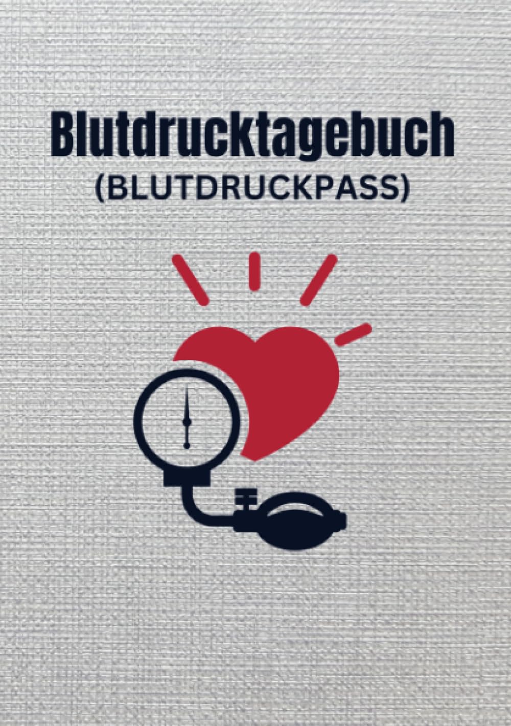 Blutdrucktagebuch: Blutdruckpass zum Eintragen von über 1.200 Blutdruckmessungen plus weitere Werte (DIN A5) Health, Nutrition & Fitness