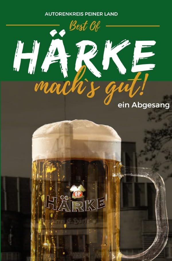 Best Of - Härke, mach´s gut! - ein Abgesang: DE Contemporary literature