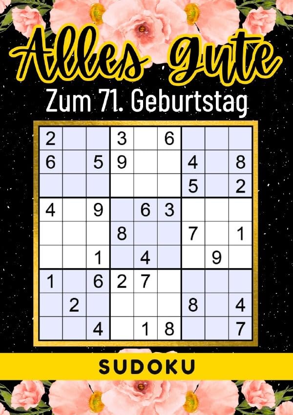 71 Geburtstag Geschenk | Alles Gute zum 71. Geburtstag - Sudoku: +70 Rätsel von leicht bis schwer Mit Lösungen | lustiges kleines Rätselbuch zum ... Tante, Oma, Freunde, Großeltern, Kollegen Living & Furnishing