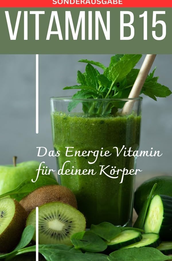 VITAMIN B15 Das Energie Vitamin für deinen Körper - Das verkannte Heilmittel gegen Krankheiten und Entzündungen.: Bonus: Vitamin Tagebuch zum ... Werte -SONDERAUSGABE MIT 3 VITAMINEN Living & Furnishing