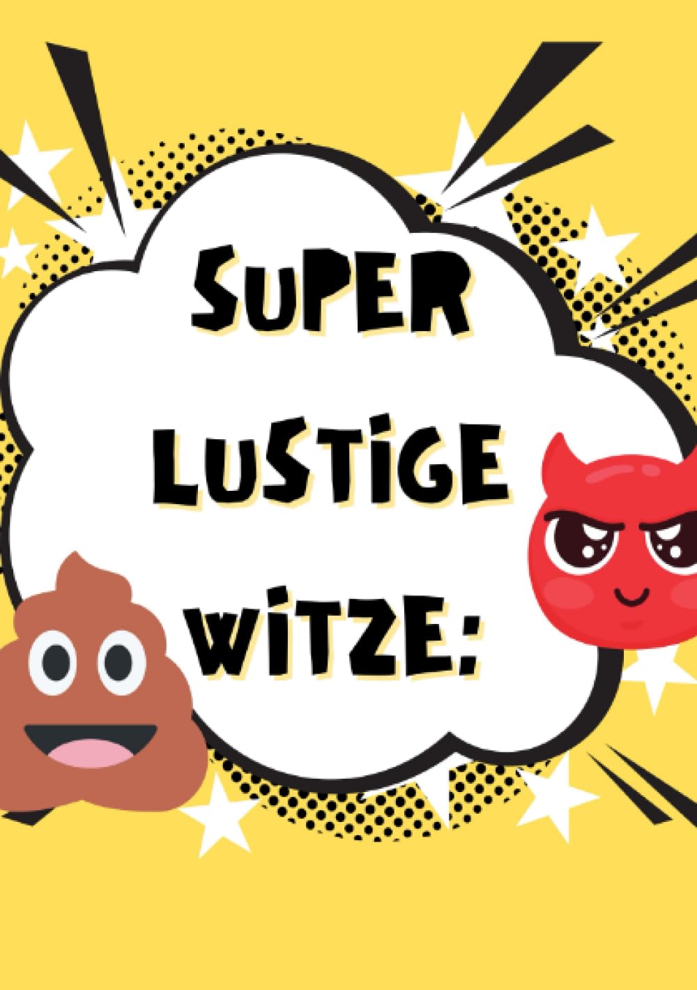 Super lustige Witze zum Totlachen - SONDERAUSGABE Humour & Satire