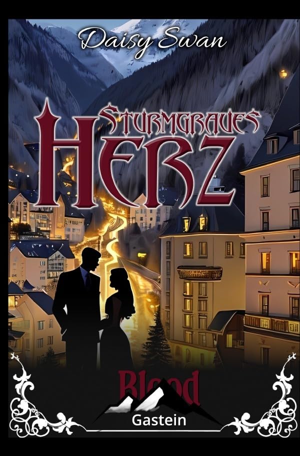 Blood Gastein / Sturmgraues Herz: Blood Gastein Teil 1 Contemporary literature