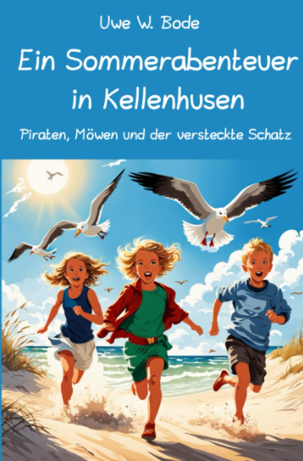 Ein Sommerabenteuer in Kellenhusen: Piraten, Möwen und der versteckte Schatz book