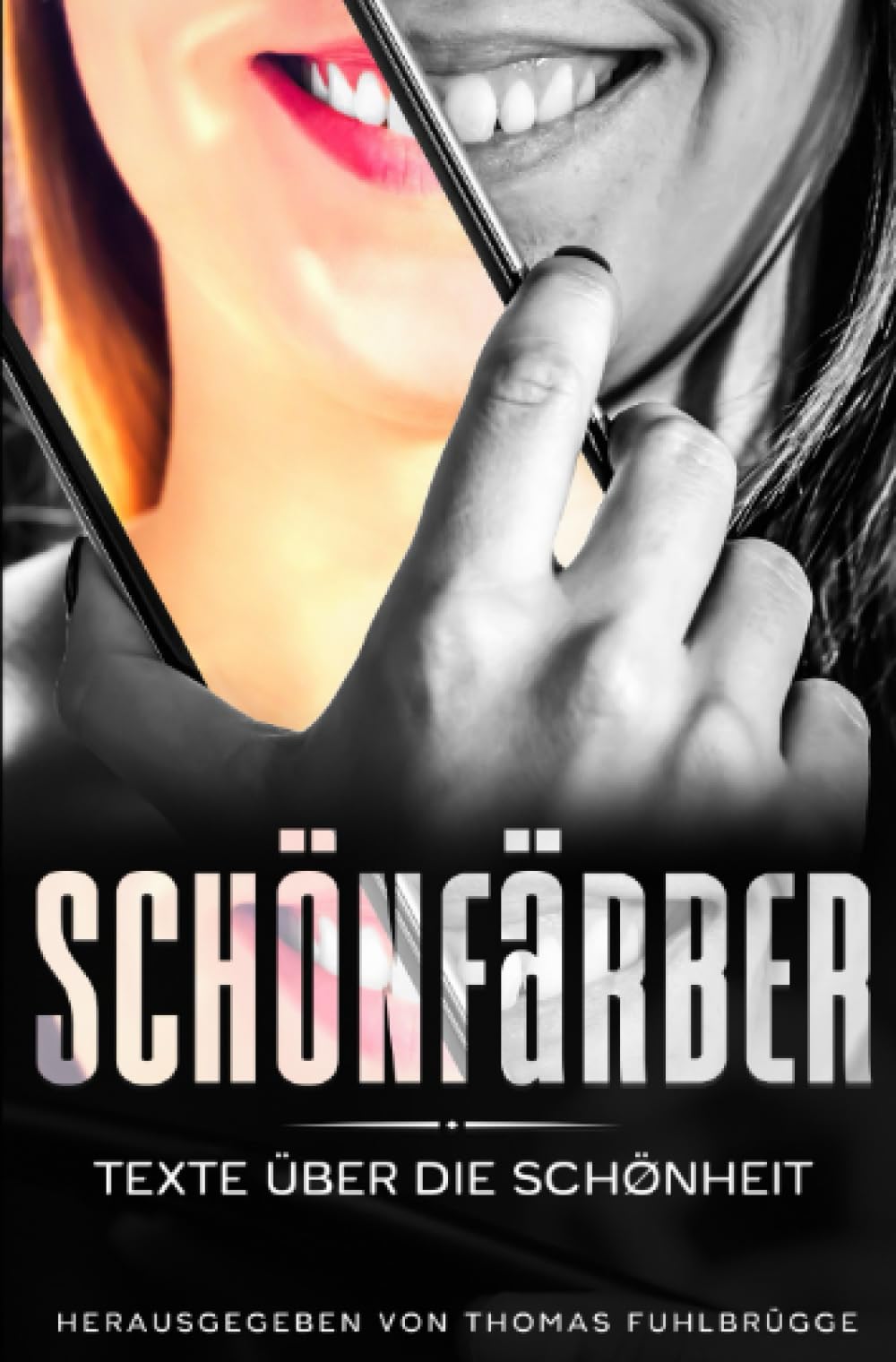 Schönfärber: Texte über die Schönheit Philosophy