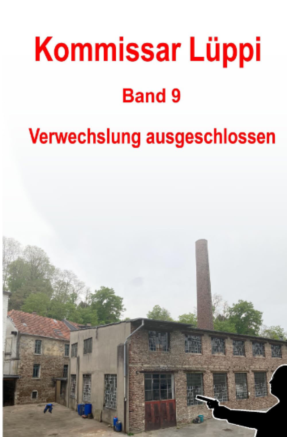 Kommissar Lüppi - Band 9: Verwechslung ausgeschlossen Contemporary literature