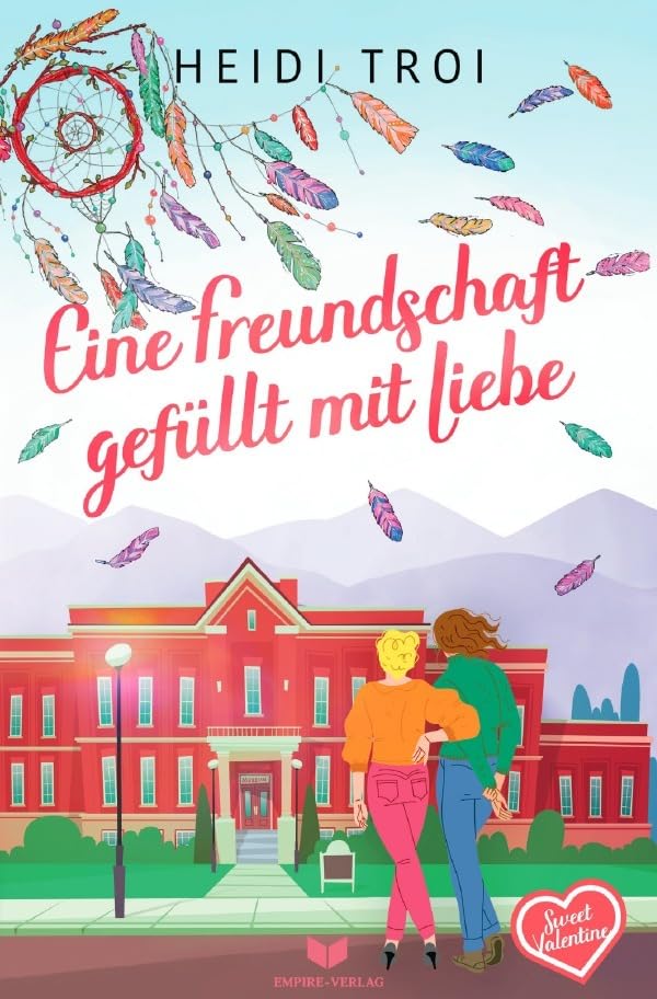 Sweet Valentine / Eine Freundschaft gefüllt mit Liebe: DE Contemporary literature