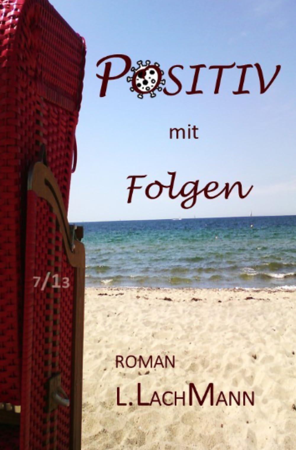 POSITIV mit Folgen: CORONA TEST POSITIV mit Spätfolgen Contemporary literature