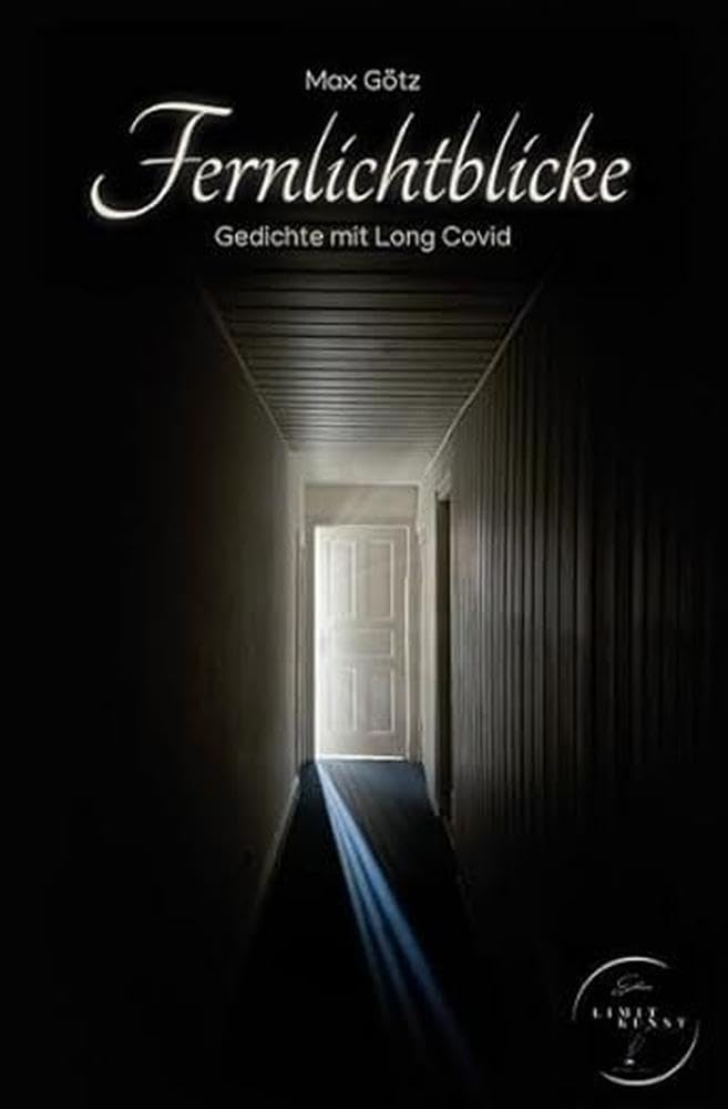 Fernlichtblicke: Gedichte mit Long Covid Poetry