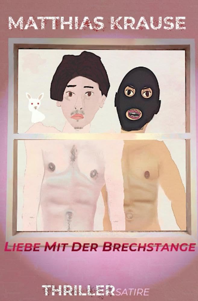 Liebe mit der Brechstange: Mit Happy End!: Mit zwei Enden! Humour & Satire