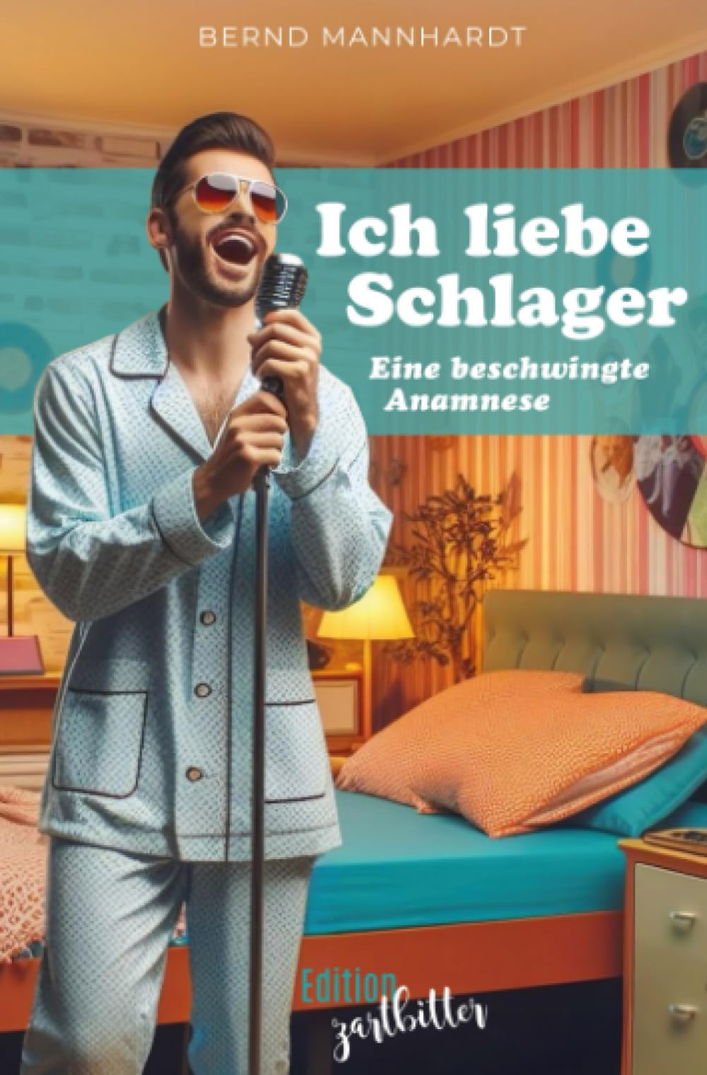 Ich liebe Schlager: Eine beschwingte Anamnese. Satirischer Roman Humour & Satire