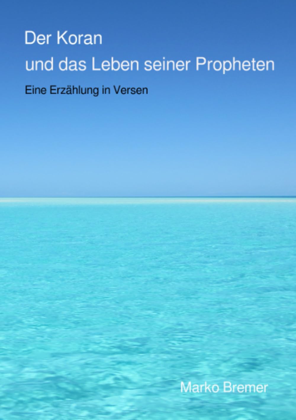 Der Koran: und das Leben seiner Propheten Religion & Esotericism