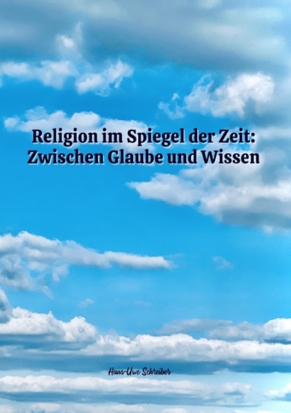 Religion im Spiegel der Zeit: Zwischen Glaube und Wissen: Zwischen Glaube und Wissen Philosophy