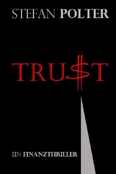 TRUST: GIER. MACHT. ARMUT. Action & Adventure