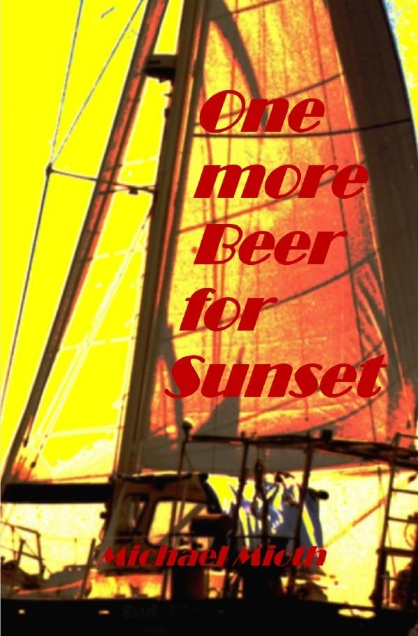 One more Beer for Sunset: Eine nicht ganz alltägliche Geschichte Action & Adventure