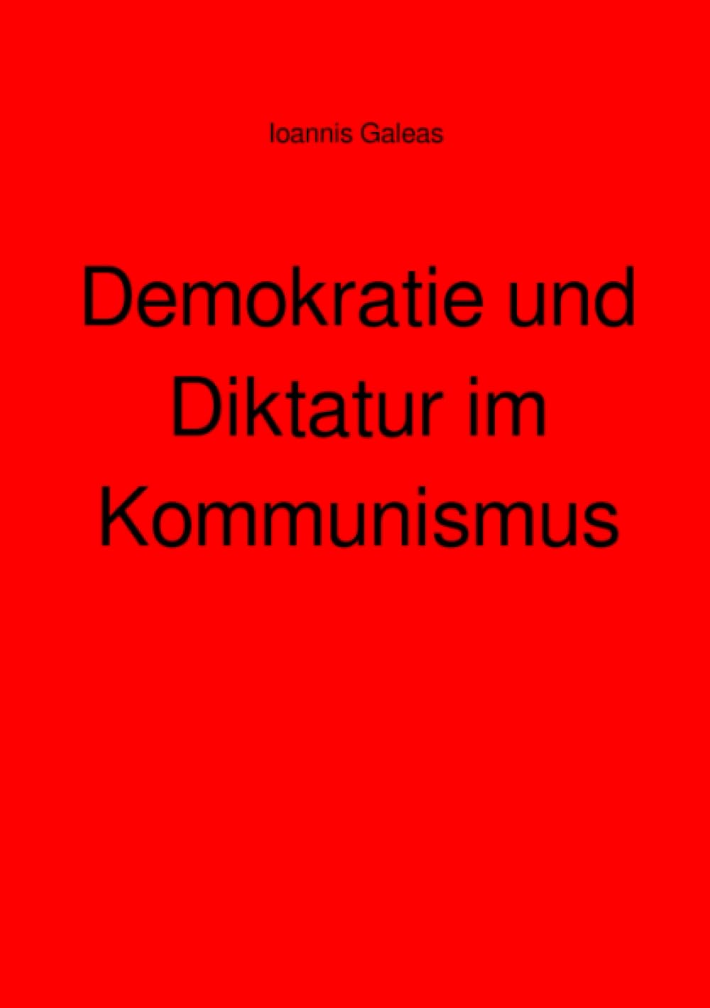 Demokratie und Diktatur im Kommunismus Social Sciences