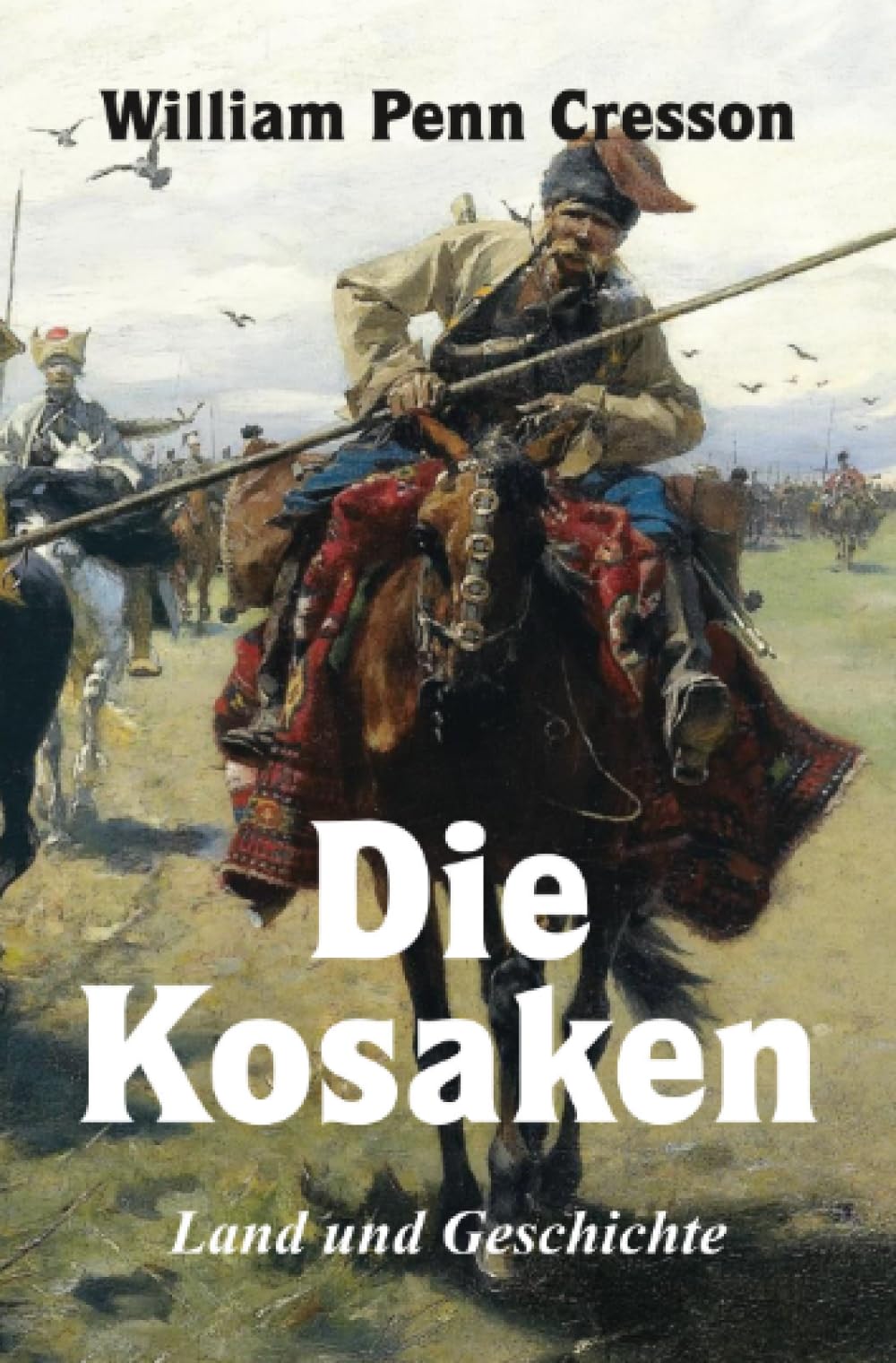 Die Kosaken Land und Geschichte: DE Politics & History