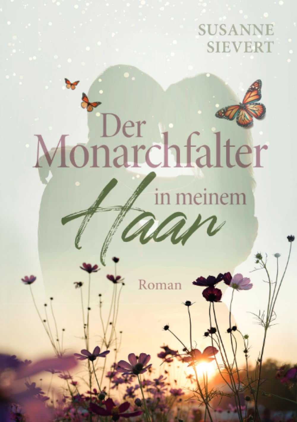 Der Monarchfalter in meinem Haar Contemporary literature