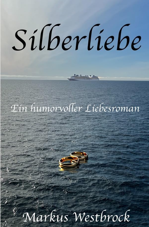 Silberliebe: Ein humorvoller Liebesroman für Spätzünder Humour & Satire