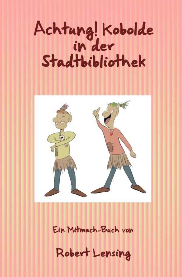 Achtung! Kobolde in der Stadtbibliothek Essays & Short Stories