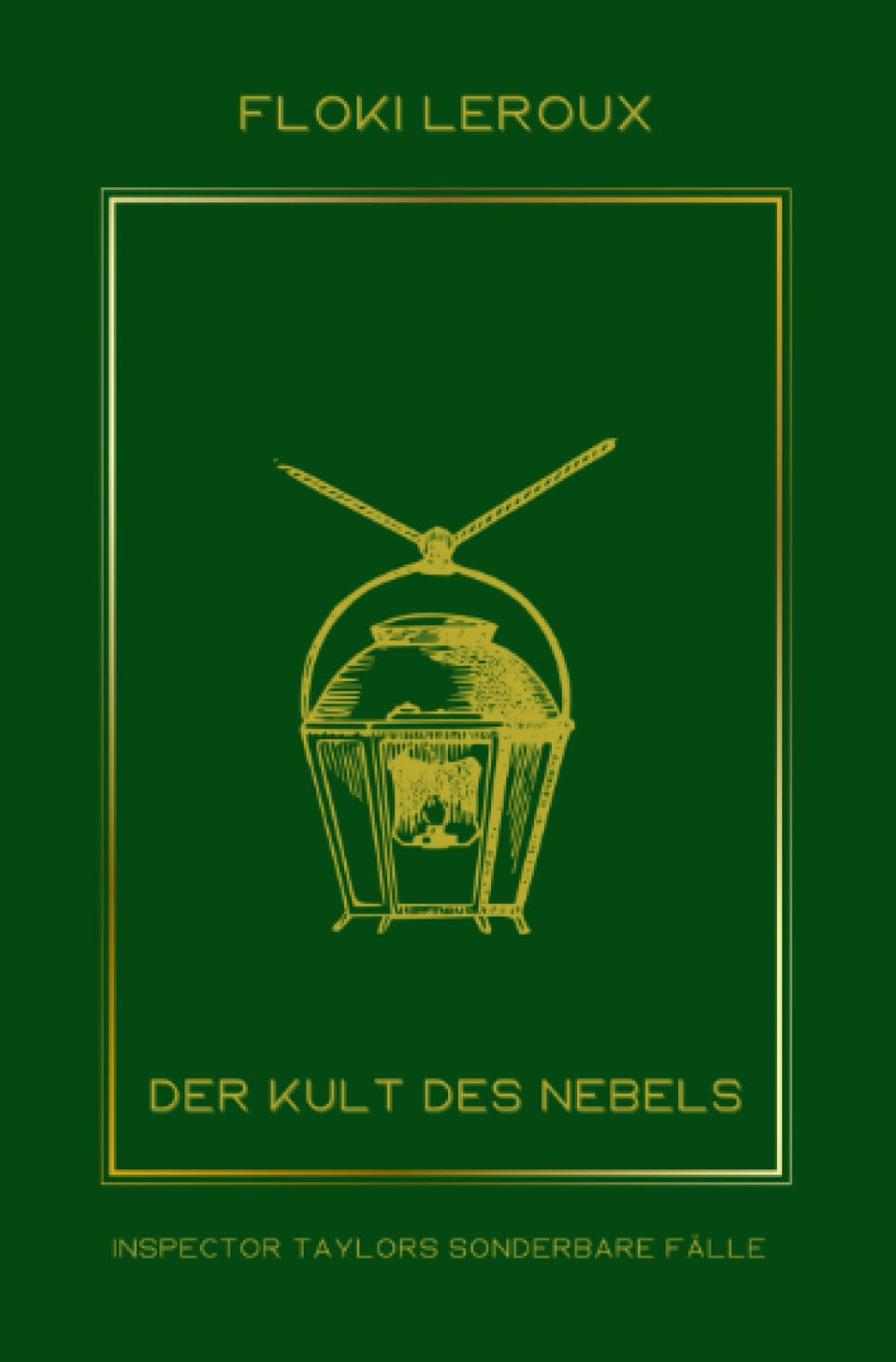 Der Kult des Nebels: Inspector Taylors 2. Fall (Inspector Taylors sonderbare Fälle) Horror & Mystery