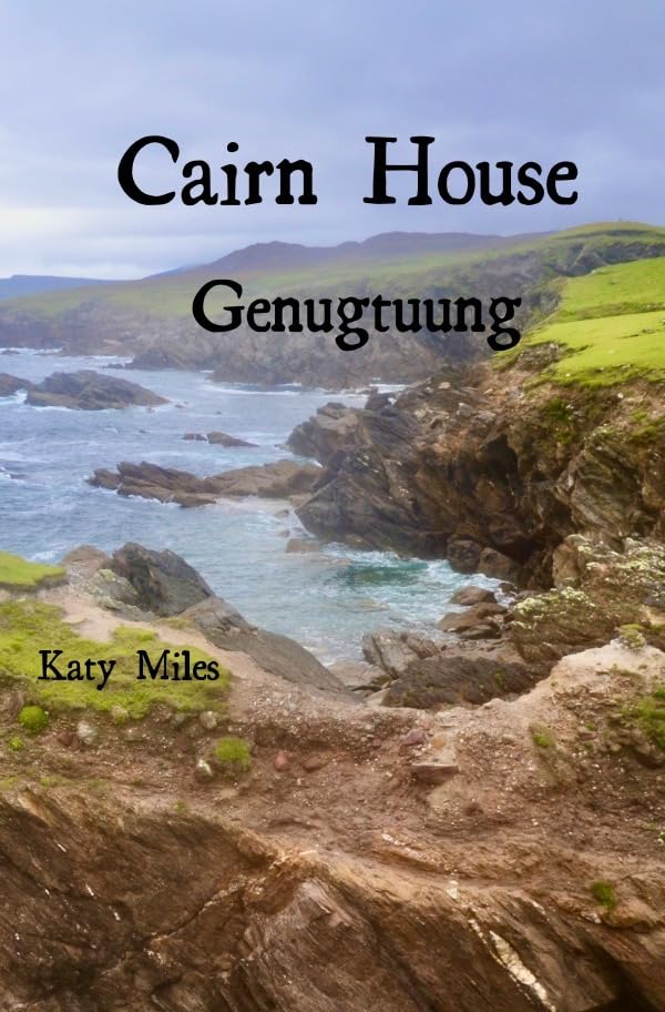 Cairn House / Genugtuung: Cairn House Historical Fiction