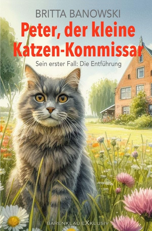 Peter, der kleine Katzen-Kommissar – Sein erster Fall: Die Entführung Contemporary literature