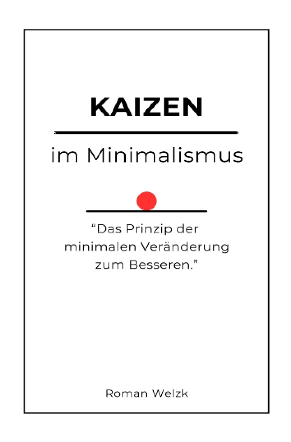 Kaizen im Minimalismus: DE Philosophy
