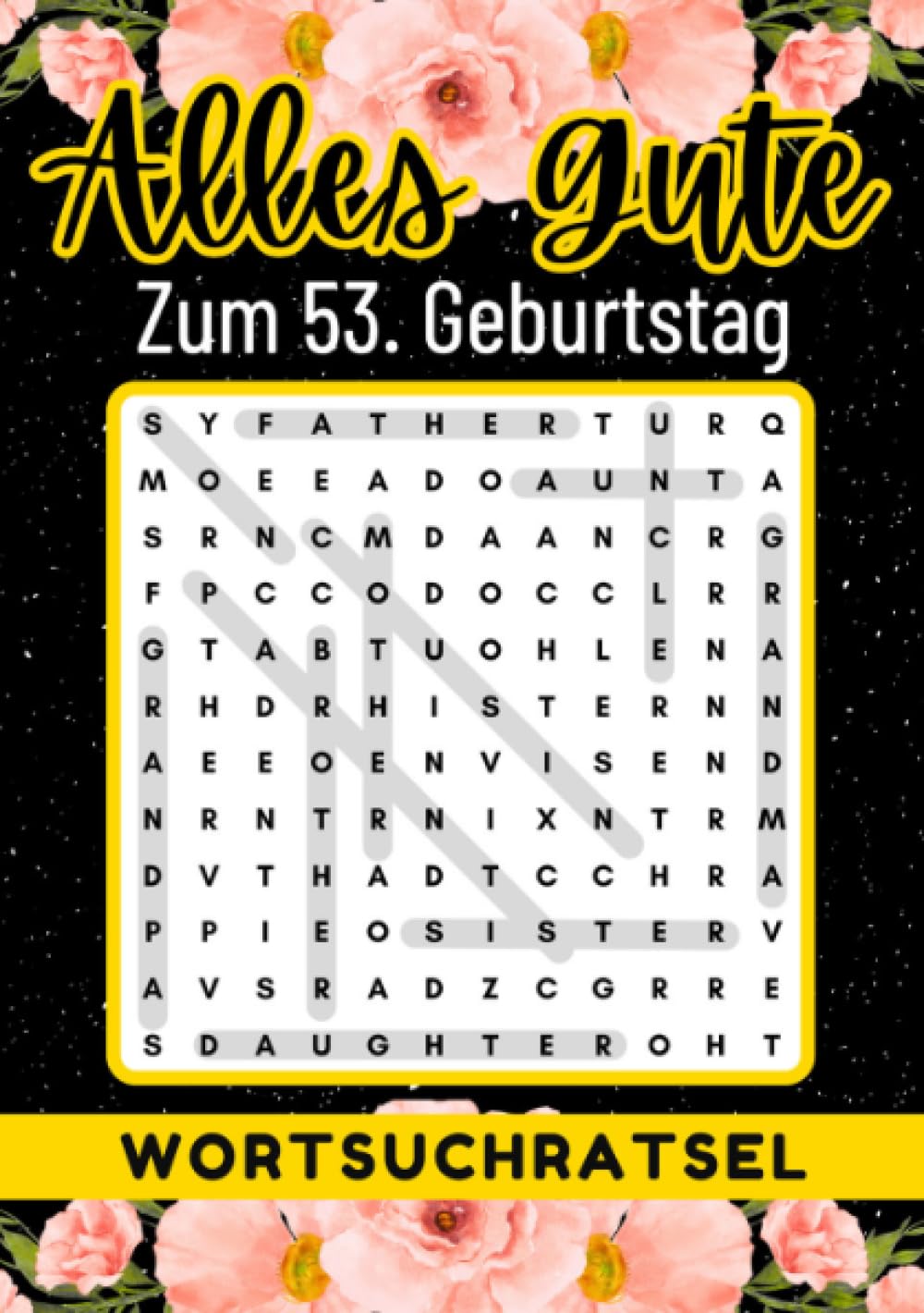 53 Geburtstag Geschenk | Alles Gute zum 53. Geburtstag - Wortsuchrätsel: Großdruck Rätselbuch zum Verschenken | 40 Wortsuchrätseln mit Lösungen | 53 ... Tante, Oma, Freunde, Großeltern, Kollegen Living & Furnishing