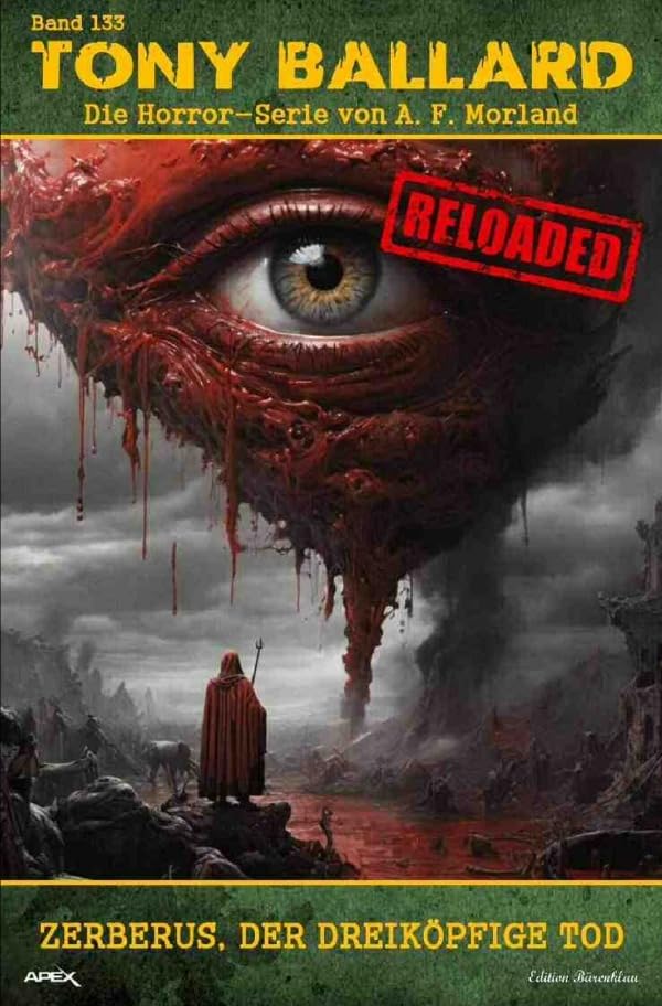 Tony Ballard - Reloaded, Band 133: Zerberus, der dreiköpfige Tod: Die große Horror-Serie! Action & Adventure