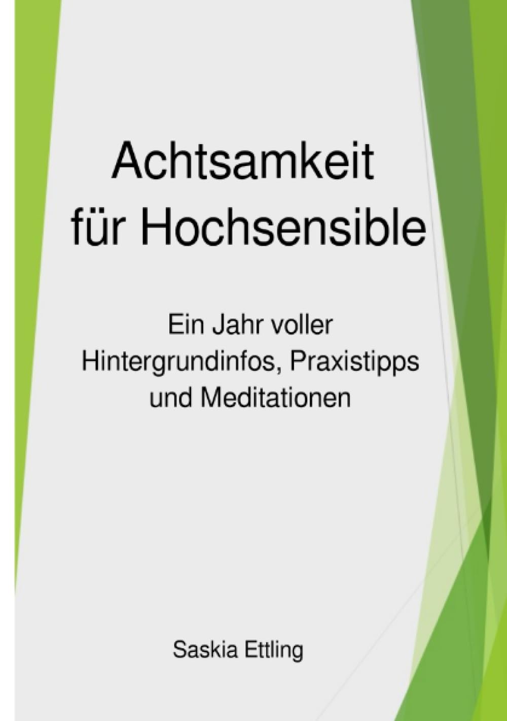 Achtsamkeit für Hochsensible: Ein Jahr voller Hintergrundinformationen, Praxistipps und Meditationen Lifestyle