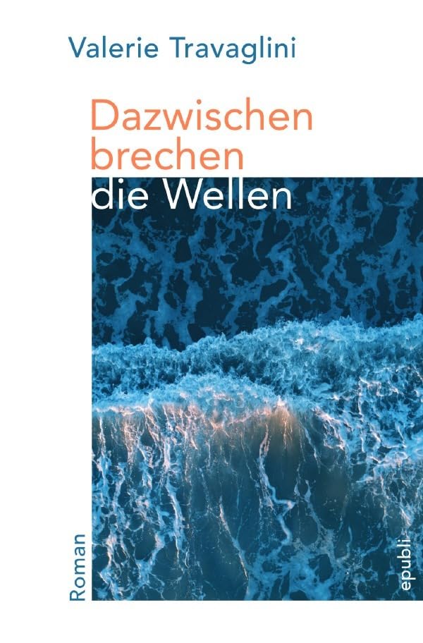 Dazwischen brechen die Wellen book