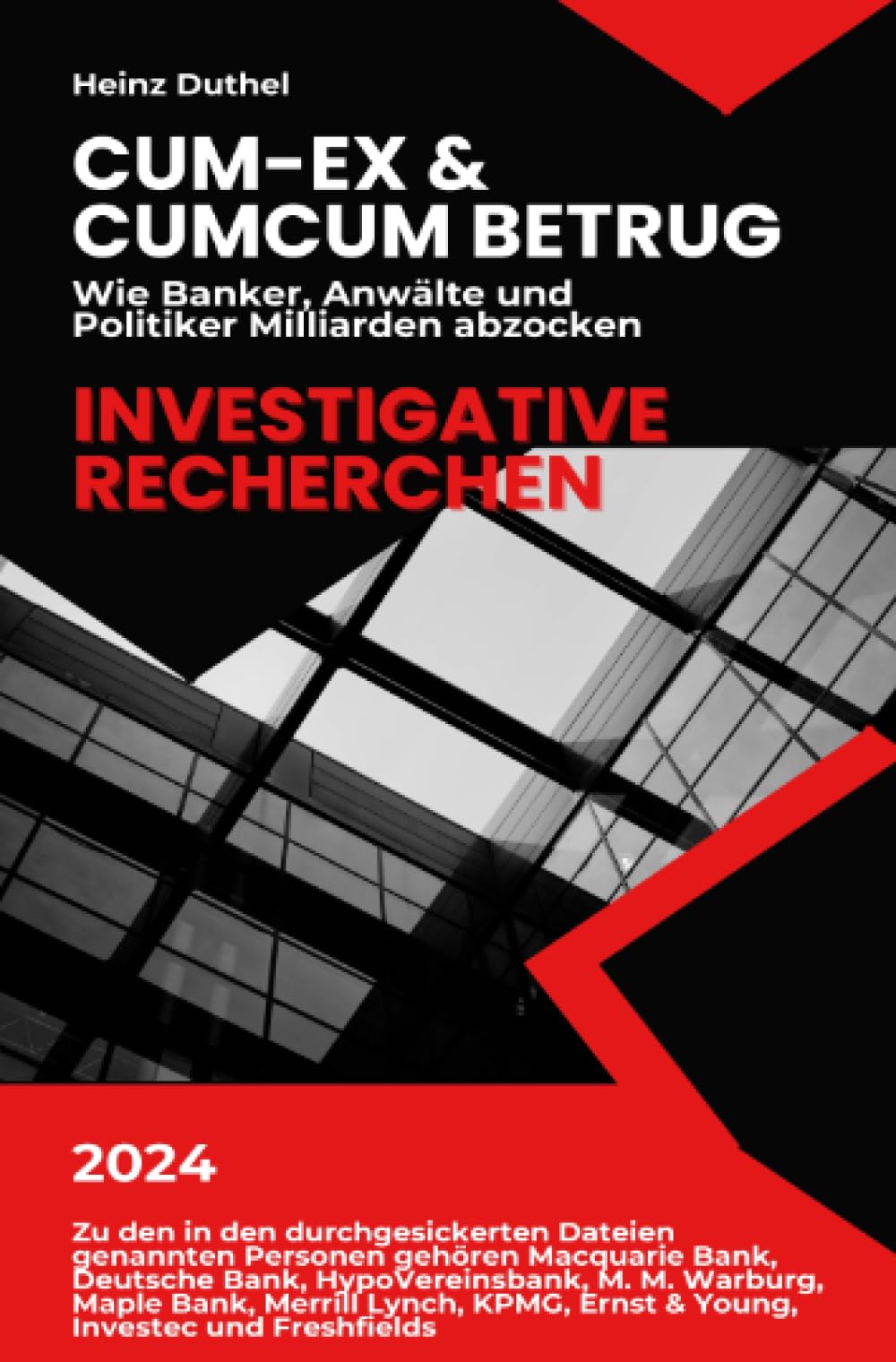 Cum-Ex & CumCum Betrug: Wie Banker, Anwälte und Politiker Milliarden abzocken Law