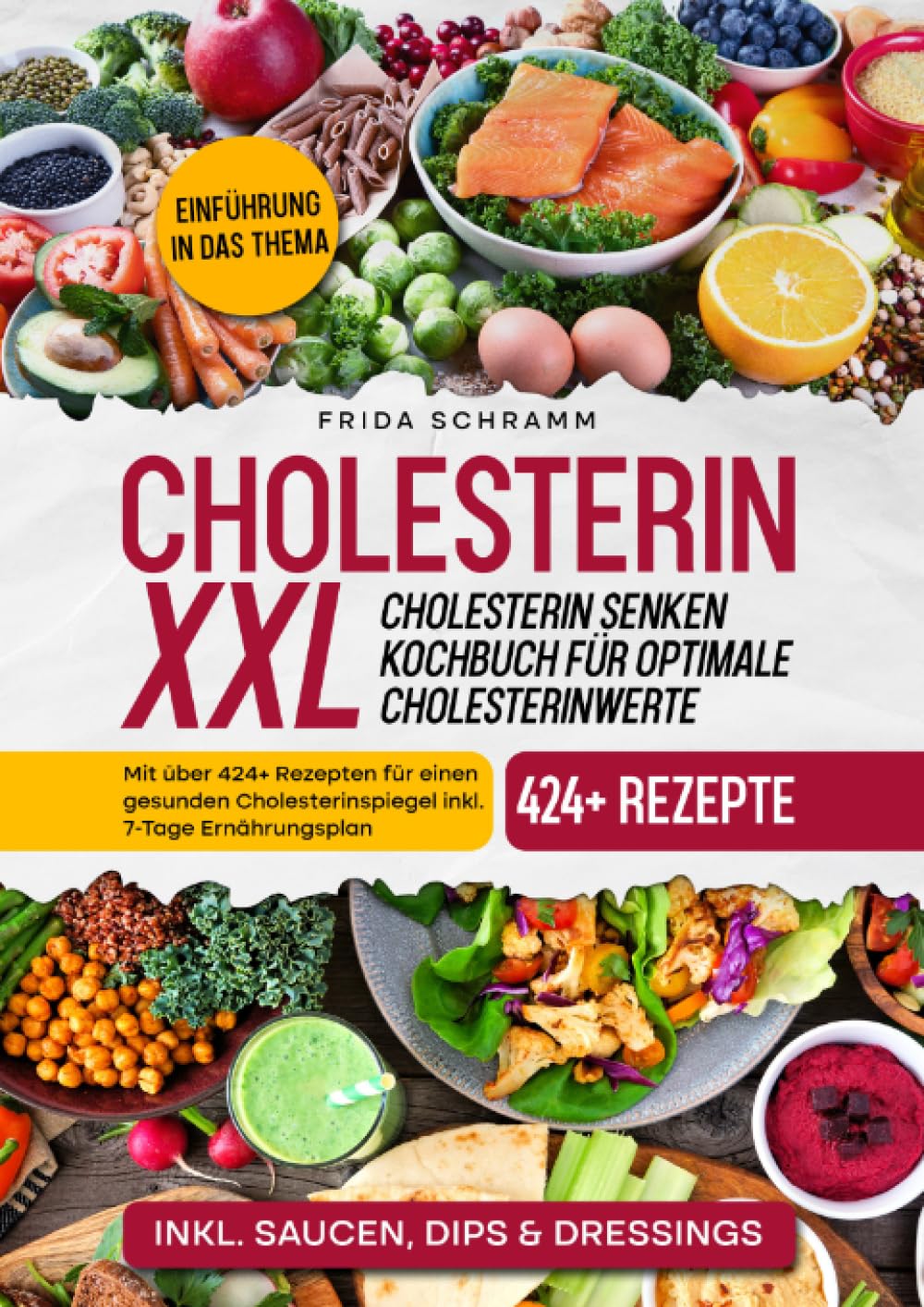 Cholesterin XXL - Cholesterin senken Kochbuch für optimale Cholesterinwerte: Mit über 424+ Rezepten für einen gesunden Cholesterinspiegel inkl. 7-Tage Ernährungsplan Leisure, Home & Garden