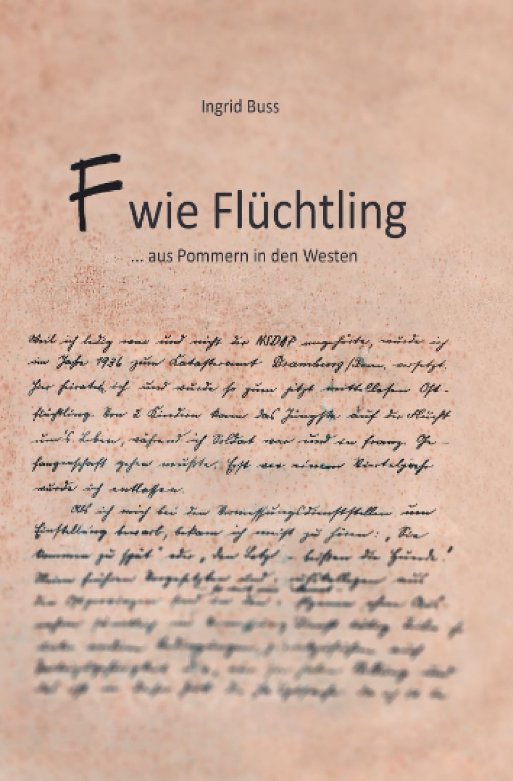 F wie Flüchtling: ... aus Pommern in den Westen Drama