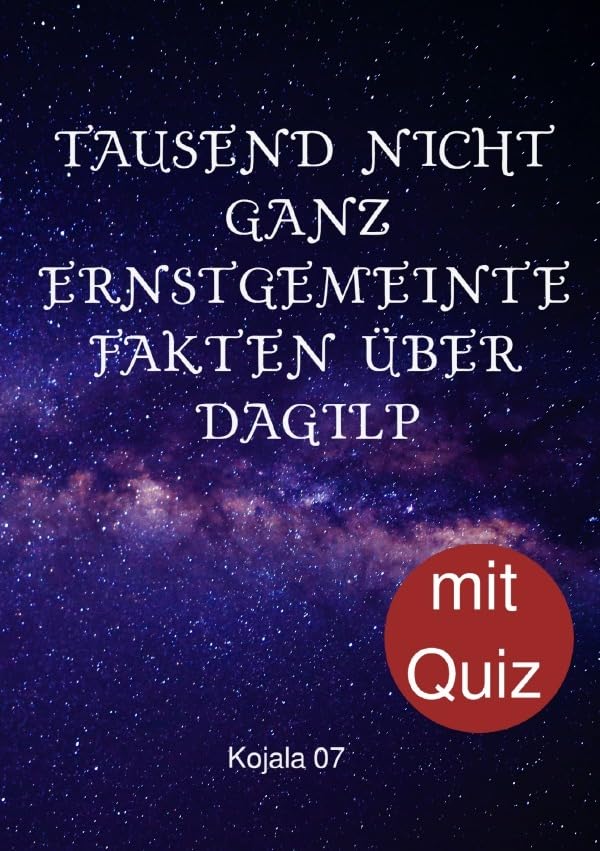 Tausend nicht ganz ernstgemeinte Fakten über DaGiLP: DE General education